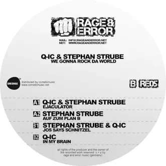 We Gonna Rock Da World - EP by Q-IC & Stephan Strube album reviews, ratings, credits