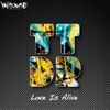 Love Is Alive - Single