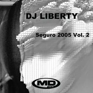 télécharger l'album DJ Liberty - Seguro 2005 Vol 1