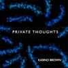 Private Thoughts, 2012
