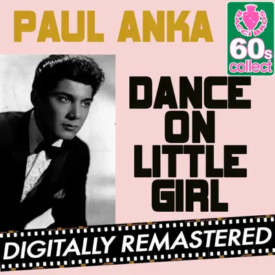 Dance On Little Girl (Remastered) - Single - Paul Anka