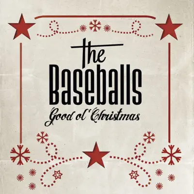 Good Ol' Christmas (Special Version) - The Baseballs Good Ol' Christmas (Special Version) - The Baseballs