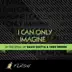 I Can Only Imagine (Originally by David Guetta feat. Chris Brown and Lil Wayne) [Karaoke / Instrumental] - Single song reviews