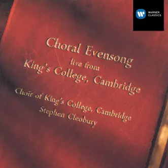 Choral Evensong live from King's College, Cambridge by The Choir of King's College, Cambridge & Sir Stephen Cleobury album reviews, ratings, credits