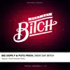 Beat Dat Bitch - Single album lyrics, reviews, download