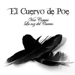 Vox Corvus: La Voz del Cuervo by El Cuervo de Poe album reviews, ratings, credits