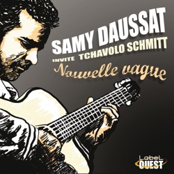 Samy Daussat - Nouvelle vague (feat. Tchavolo Schmitt)