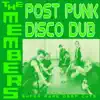 Post Punk Disco Dub album lyrics, reviews, download