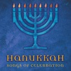 Hanukkah Songs of Celebration, 2013