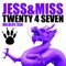 Twenty 4 Seven - Jess & Miss lyrics