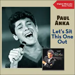 Let's Sit This One Out (Original Album Plus Bonus Tracks) - Paul Anka