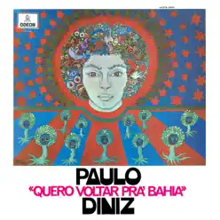 Quero Voltar Pra Bahia - Paulo Diniz