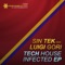 Tech House Infected - Luigi Gori & Sin Tek lyrics