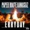 Erryday - Paper Route Gangstaz lyrics