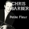 Petite Fleur - Chris Barber lyrics