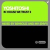 In House We Trust 2 - Mixed By Behrouz & MN (Envy) artwork