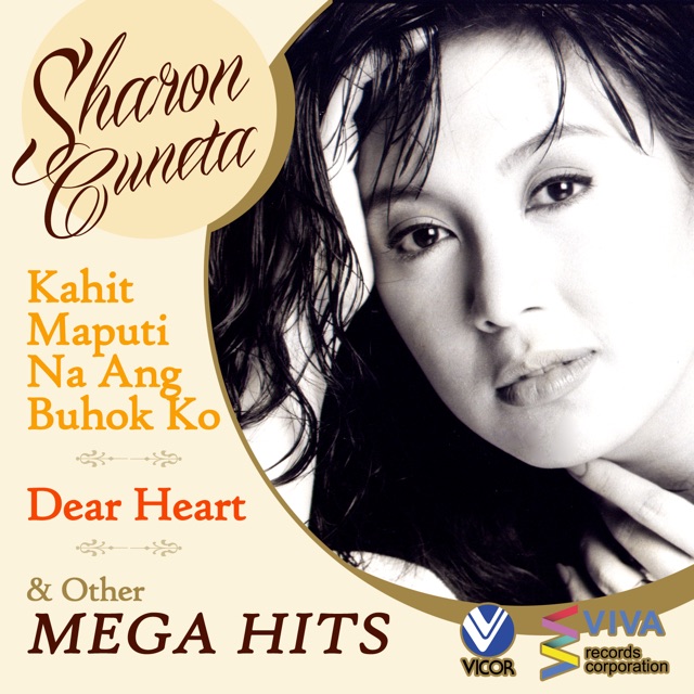 Sharon Cuneta Kahit Maputi Na Ang Buhok Ko - Dear Heart and Other Mega Hits Album Cover