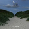 Bis Dann - Single