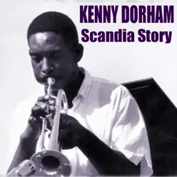 Scandia Story - Kenny Dorham Scandia Story - Kenny Dorham