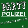 Party Polizei - Die ultimativen Party Hits, Vol. 1, 2012