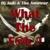 What the F@k - Single album lyrics, reviews, download