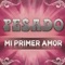 Mi Primer Amor - Pesado lyrics