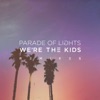 We're the Kids (Remixes) - Single
