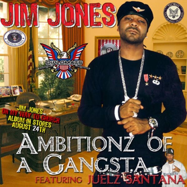 Ambitionz of a Gangsta - Jim Jones