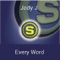 Every Word (Age Pee Remix Short) - Jody J. lyrics