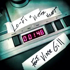 Vintage Heart (feat. Vince Gill) - Single by Lo-Fi album reviews, ratings, credits