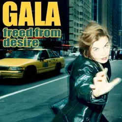 Freed from Desire - Single - Gala Freed from Desire - Single - Gala