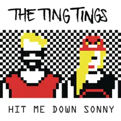 Hit Me Down Sonny (Remixes) - EP - The Ting Tings