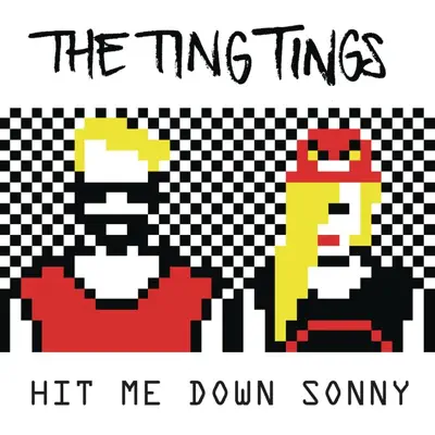 Hit Me Down Sonny (Remixes) - EP - The Ting Tings