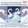 The Golden Age of Light Music: Charles Williams & the Queen's Hall Light Orchestra artwork