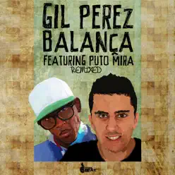 Balanca (Remixed) [feat. Puto Mira] - Gil Pérez