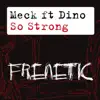 So Strong (Remixes) [feat. Dino] album lyrics, reviews, download