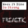So Strong (Remixes) [feat. Dino]