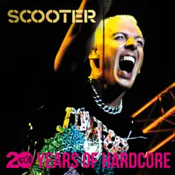 20 Years of Hardcore - Scooter