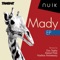 Mady (Doc Trashz Remix) - Nuik lyrics