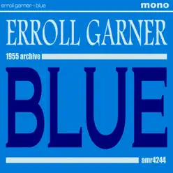 Blue - Erroll Garner Blue - Erroll Garner
