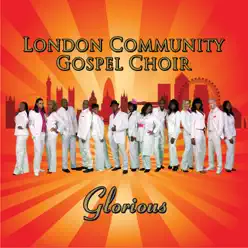 London Community Gospel Choir - London Community Gospel Choir London Community Gospel Choir - London Community Gospel Choir