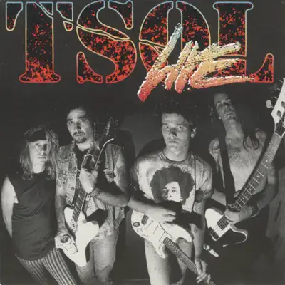T.S.O.L. (Live) - T.s.o.l.