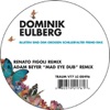 Dominik Eulberg - Blüten sind dem Großen Schillerfalter fremd (Renato Figoli Remix)