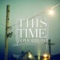 This Time Tomorrow - Trent Dabbs lyrics