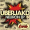 Neuron - Uberjakd lyrics