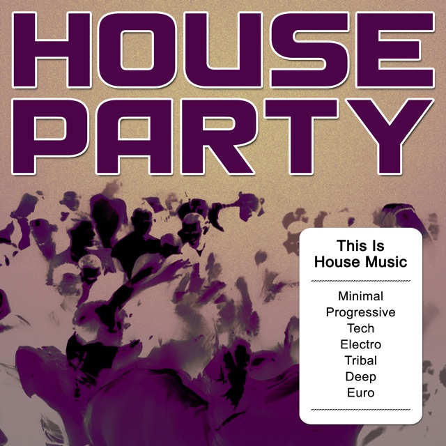 Kelita House Party - This Is House Music (Minimal, Progressive, Tech, Electro, Tribal, Deep, Euro) Album Cover