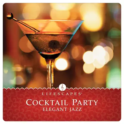 Cocktail Party: Elegant Jazz - Steve Wingfield