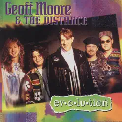 Evolution - Geoff Moore and The Distance