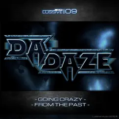 From the Past / Going Crazy - EP by Da Daze album reviews, ratings, credits