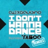 I Don't Wanna Dance (Remixes) [feat. Taboo] - EP, 2012